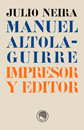 Manuel Altolaguirre, impresor y editor