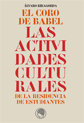 El coro de Babel. Las actividades culturales de la Residencia de Estudiantes